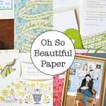Oh So Beautiful Paper