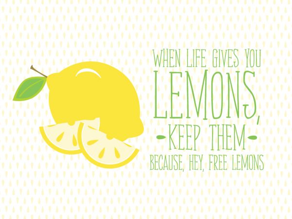 when-life-gives-you-lemons
