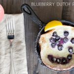 Sweet Eats: Blueberry Dutch Pancakes